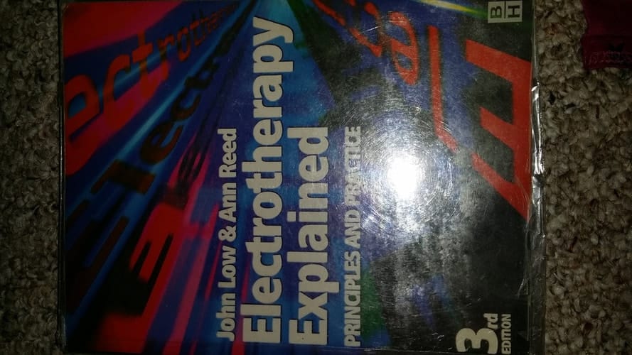 Electrotherapy Explained Principles and Practice