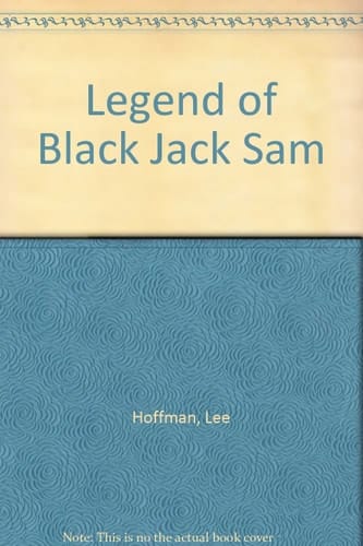 Legend of Black Jack Sam