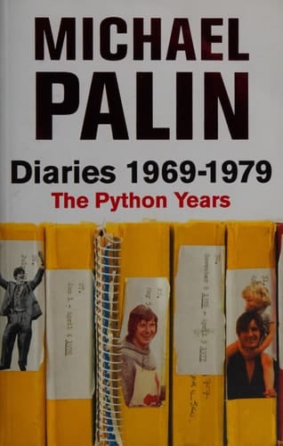 Diaries 1969-1979 The Python Years