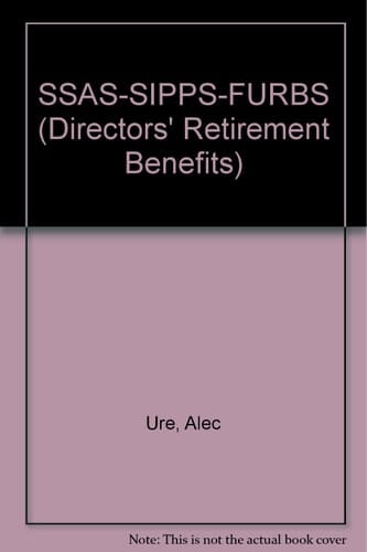 Tolley's SSAS-SIPPS-FURBS Directors' Retirement Benefits