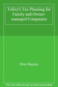 Tolley's Tax Planning for Family and Owner-managed Companies 2003-04