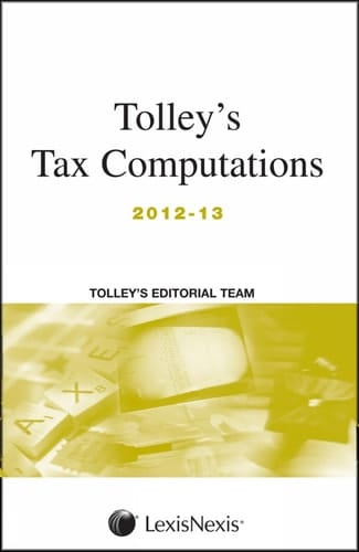 Tolley's Tax Computations 2012-13