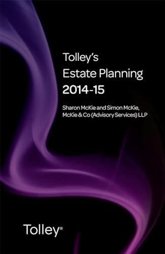 Tolley's Estate Planning 2014-15 (Part of the Tolley's Tax Planning Series)