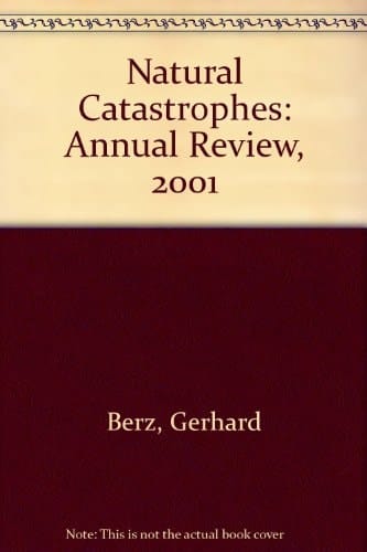 Natural Catastrophes Annual Review (2001)