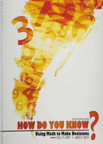 How Do You Know? Using Math to Make Decisions