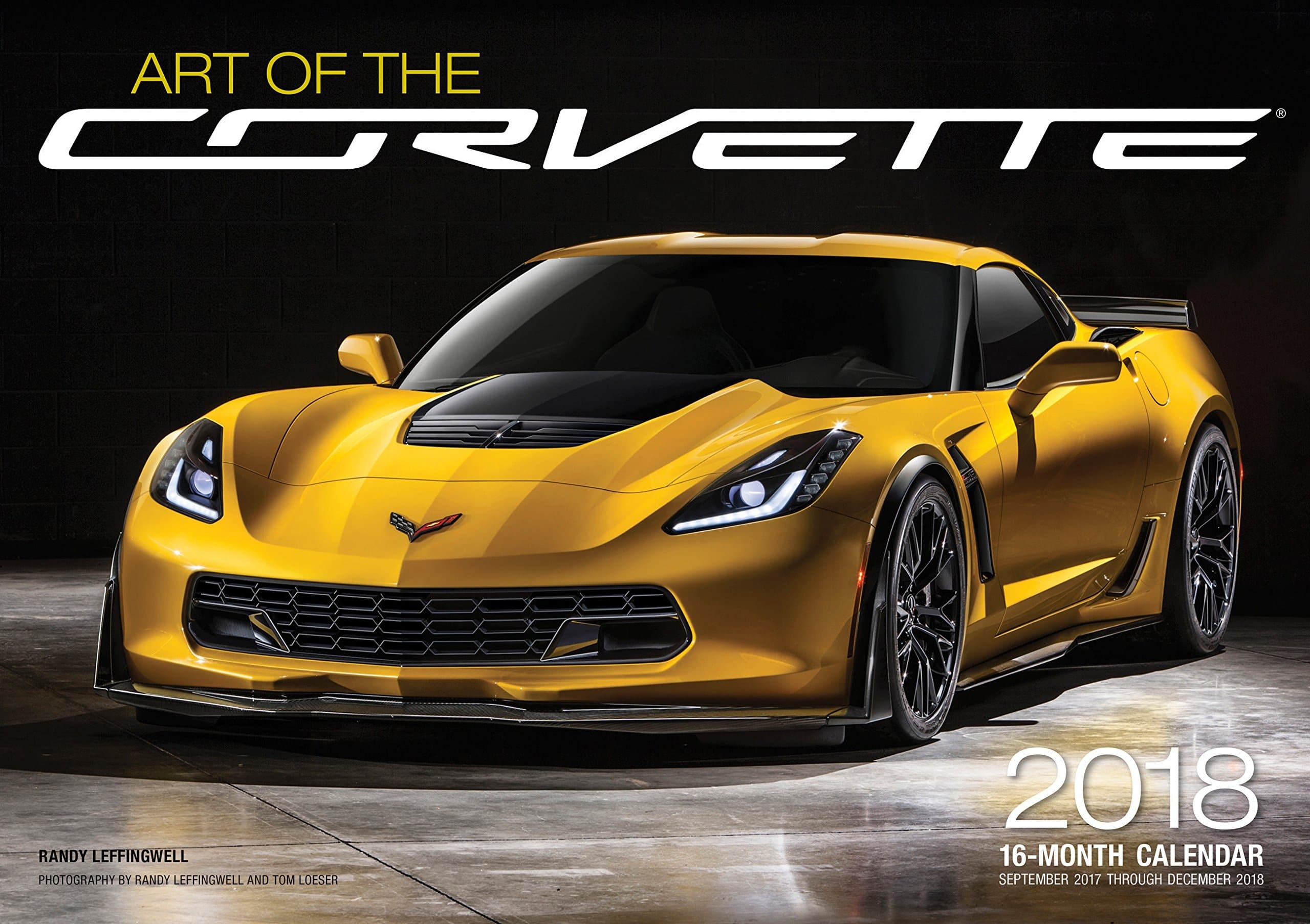Art of the Corvette 2018: 16 Month Calendar Includes September 2017 Through December 2018