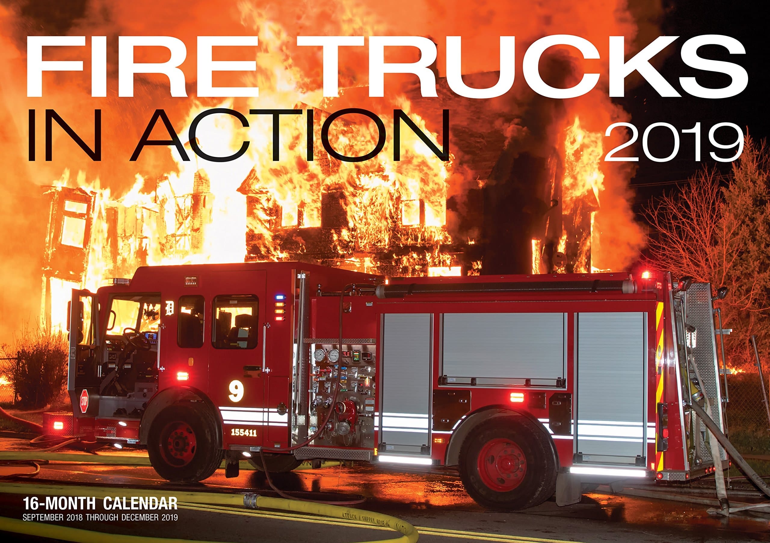 Fire Trucks In Action 2019: 16-Month Calendar Includes September 2018 through December 2019
