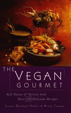 The Vegan Gourmet Full Flavor & Variety with Over 100 Delicious Recipes