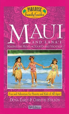 Maui and Lana'i Making the Most of Your Family Vacation