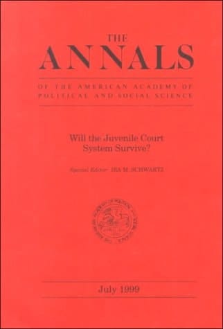Will the Juvenile Court System Survive? (The ANNALS of the American Academy of Political and Social Science Series)
