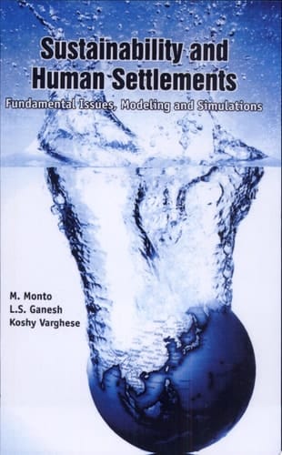 Sustainability and Human Settlements Fundamental Issues, Modeling and Simulations