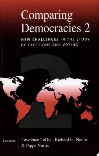 Comparing Democracies 2 New Challenges in the Study of Elections and Voting