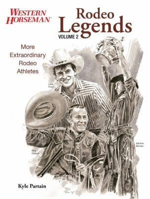 Rodeo Legends More Extraordinary Rodeo Athletes