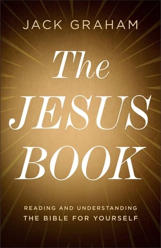 The Jesus Book Reading and Understanding the Bible for Yourself