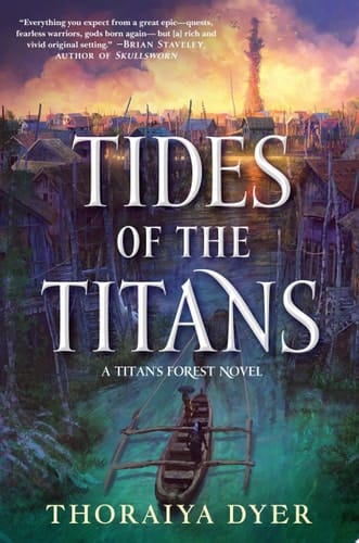 Tides of the Titans A Titan's Forest Novel