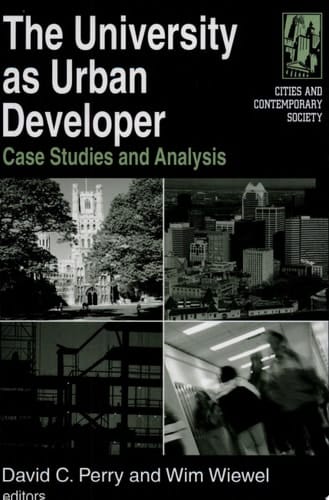 The University as Urban Developer Case Studies and Analysis