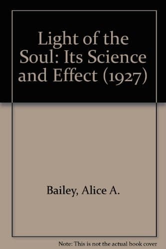 Light of the Soul: Its Science and Effect (1927)