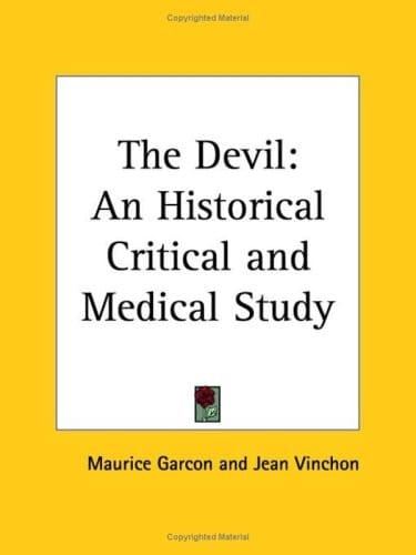 The Devil: An Historical Critical and Medical Study, 1929