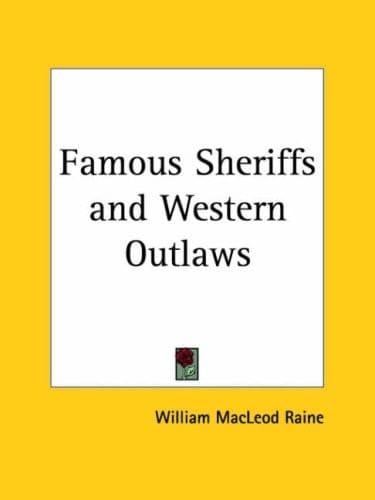 Famous Sheriffs & Western Outlaws 1903
