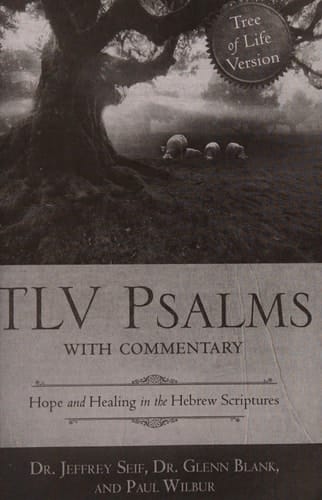 TLV Psalms with Commentary Hope and Healing in the Hebrew Scriptures