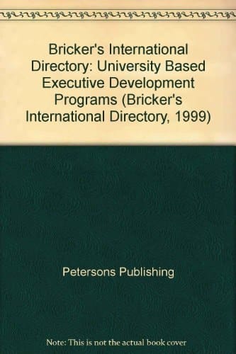 Bricker's International Directory, 1999 University-Based Executive Development Programs