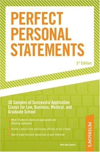 Peterson's Perfect Personal Statements Law, Business, Medical, Graduate School