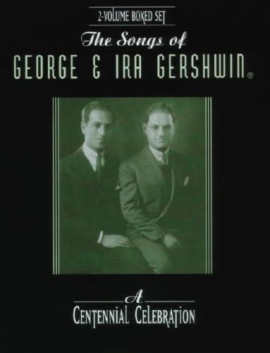 The Songs of George & Ira Gershwin: A Centennial Celebratio (Boxed Set) (Piano/Vocal/Chords), Book (Boxed Set)