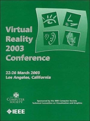 Virtual Reality Conference 2003 (VR 2003).