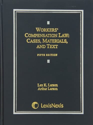 Workers' Compensation Law Cases, Materials, and Text