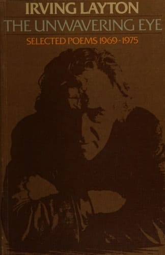 The Unwavering Eye Selected Poems, 1969-1975