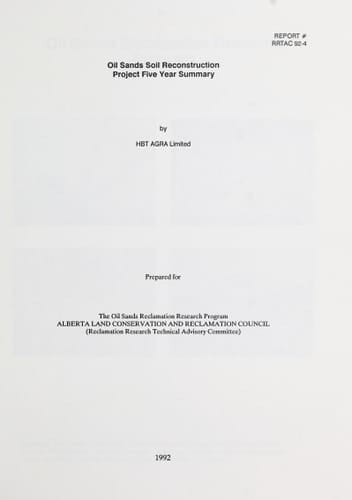 Oil Sands Soil Reconstruction Project Five Year Summary