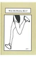Why Do People Run? Competitive Sport, Daily Exericise, Or Community Event