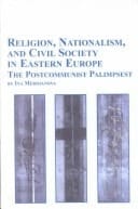 Religion, Nationalism, and Civil Society in Eastern Europe-The Post-Communist Palimpsest (Studies in Religion and Society)