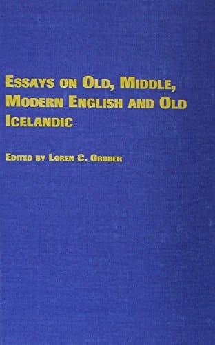 Essays on Old, Middle, Modern English and Old Icelandic: In Honor of Raymond P. Tripp, Jr