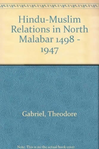 Hindu-Muslim Relations in North Malabar, 1498-1947