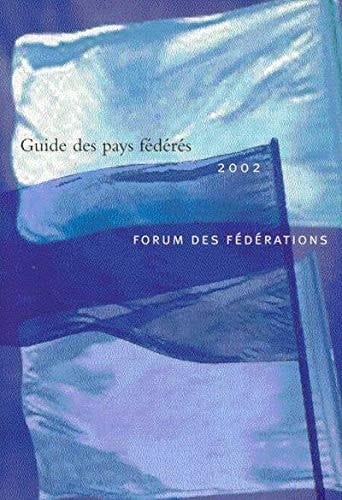 Guide Des Pays Fédérées 2002 Forum Des Federations
