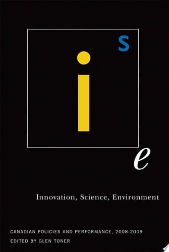 Innovation, Science, Environment 08/09 Canadian Policies and Performance, 2008-2009
