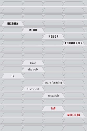 History in the Age of Abundance?