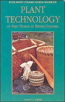 Plant Technology of First Peoples in British Columbia