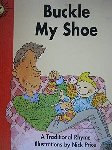 Buckle My Shoe: A Traditional Rhyme [Sunshine Traditional Rhymes Emergent Big Book]