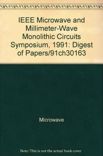 IEEE Monolithic Circuits Symposium, 1991