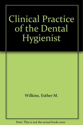 Clinical Practice of the Dental Hygienist