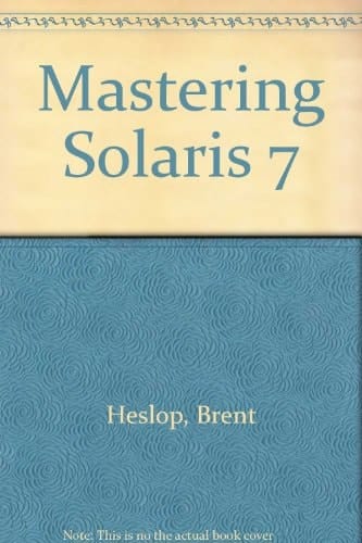 Mastering Solaris 7