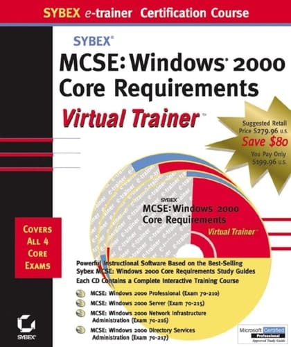 McSe Windows 2000 Core Requirements: E-Trainer : Exams 70-210, 70-215, 70-216, 70-217