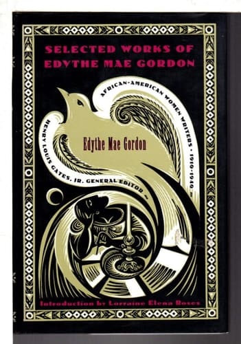 Selected Works of Edythe Mae Gordon (AFRICAN-AMERICAN WOMEN WRITERS, 1910-1940)