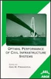 Optimal Performance of Civil Infrastructure Systems: Proceedings of the International Workshop on Optimal Performance of Civil Infrastructure Systems ... Conjunction With the Asce Technical committee