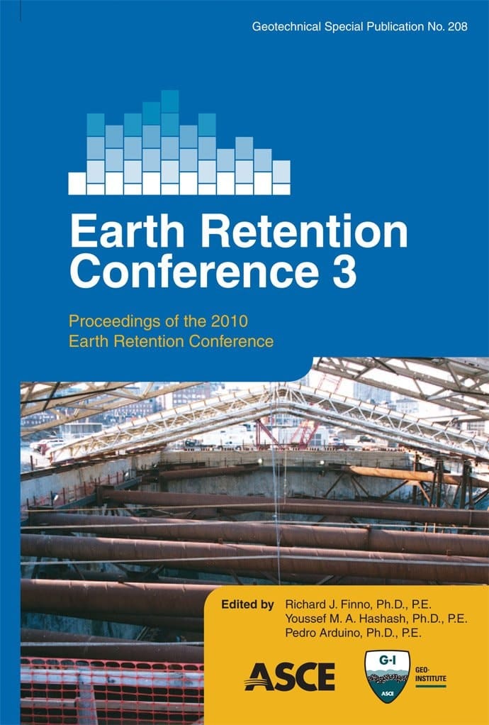 Earth Retention Conference 3 Proceedings of the 2010 Earth Retention Conference, August 1-4, 2010, Bellevue, Washington