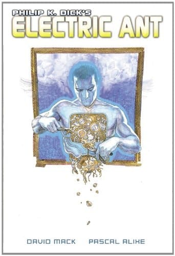 Philip K. Dick's Electric Ant