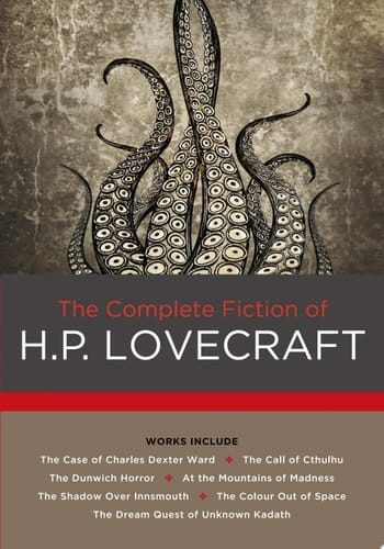 The Complete Fiction of H. P. Lovecraft