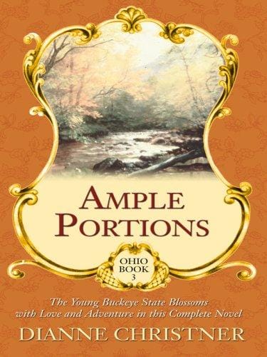 Ample portions: the young Buckeye State blossoms with love and adventure in this complete novel